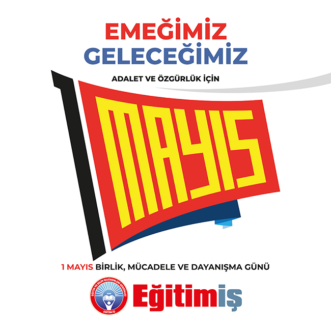 BİRLEŞEREK, BİRLİKTE MÜCADELE EDEREK EMEĞİN HAKLARINI KAZANACAĞIZ! | EĞİTİM İŞ