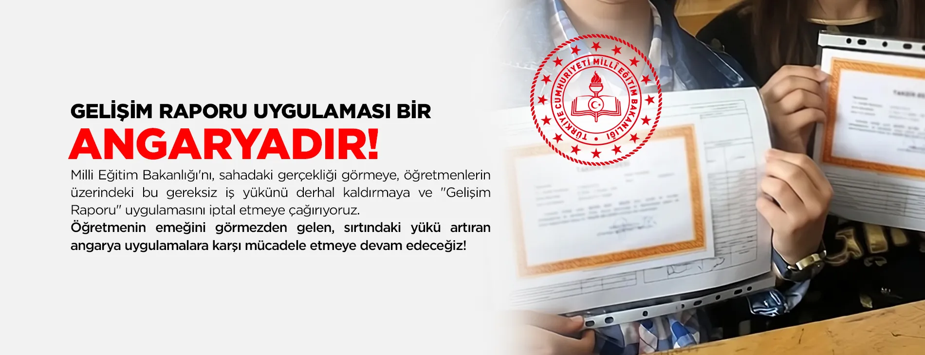 GELİŞİM RAPORU UYGULAMASI BİR ANGARYADIR! | EĞİTİM İŞ