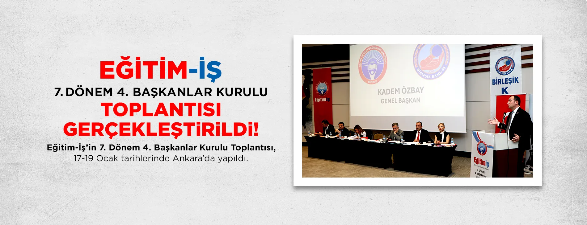 EĞİTİM - İŞ 7. DÖNEM 4. BAŞKANLAR KURULU TOPLANTISI GERÇEKLEŞTİRİLDİ