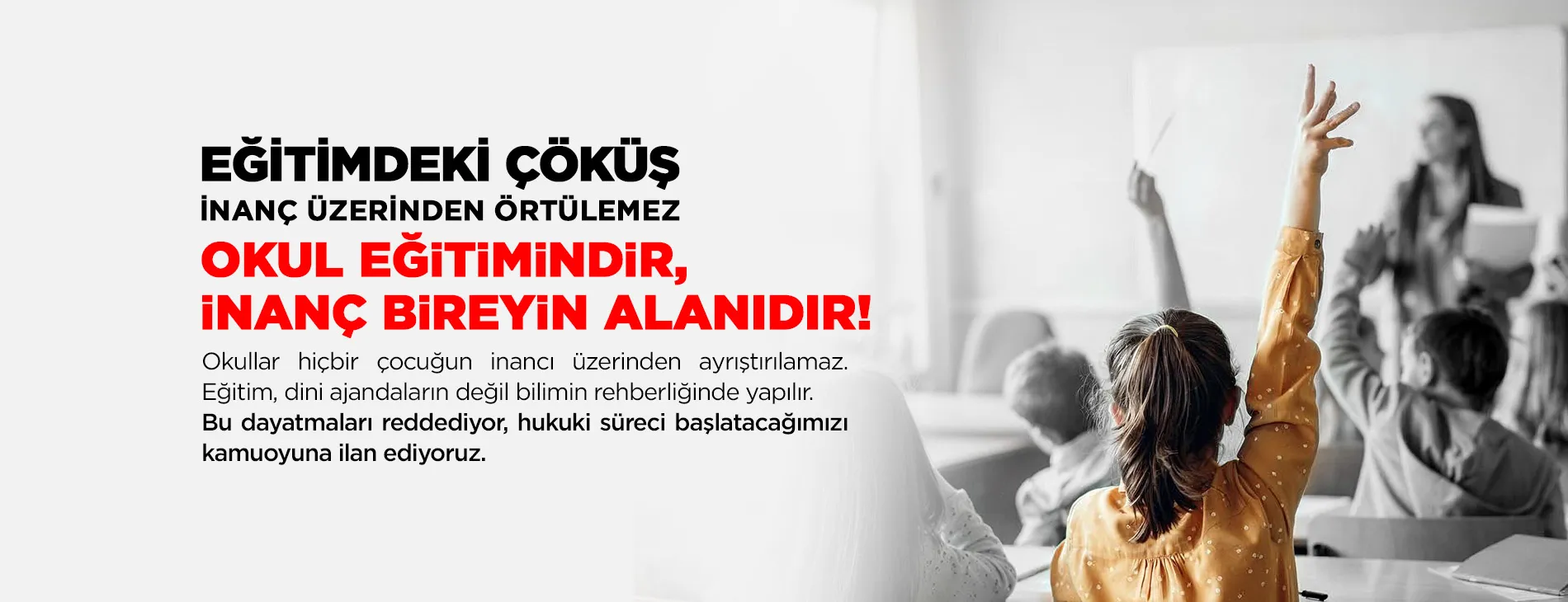 Eğitimdeki Çöküş İnanç Üzerinden Örtülemez: Okul Eğitimindir, İnanç Bireyin Alanıdır