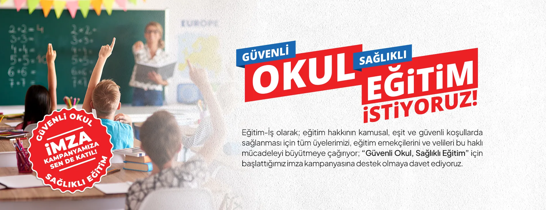Güvenli Okul, Sağlıklı Eğitim İstiyoruz İmza Kampanyası
