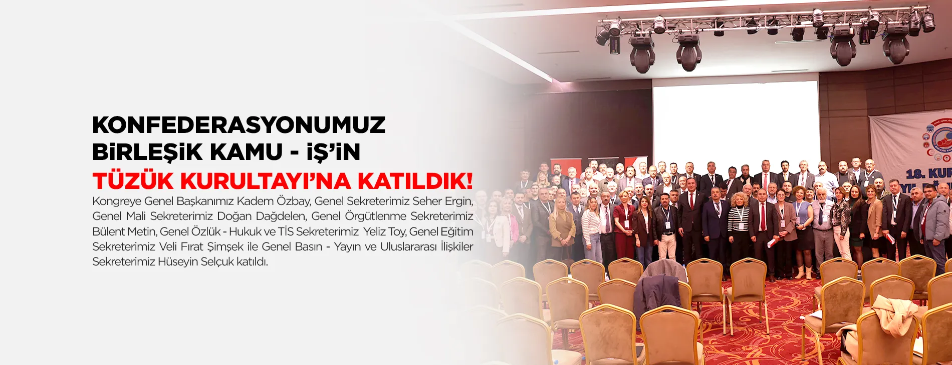 KONFEDERASYONUMUZ BiRLEŞiK KAMU - iŞ’iN TÜZÜK KURULTAYI’NA KATILDIK! | EĞİTİM İŞ