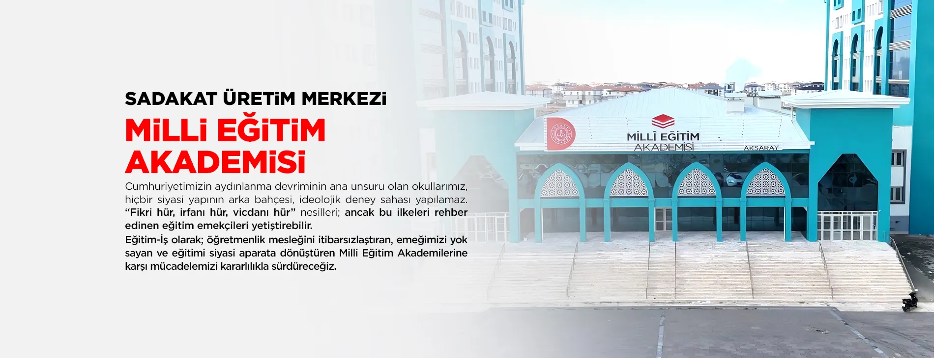 SADAKAT ÜRETİM MERKEZİ: MİLLİ EĞİTİM AKADEMİSİ | EĞİTİM İŞ