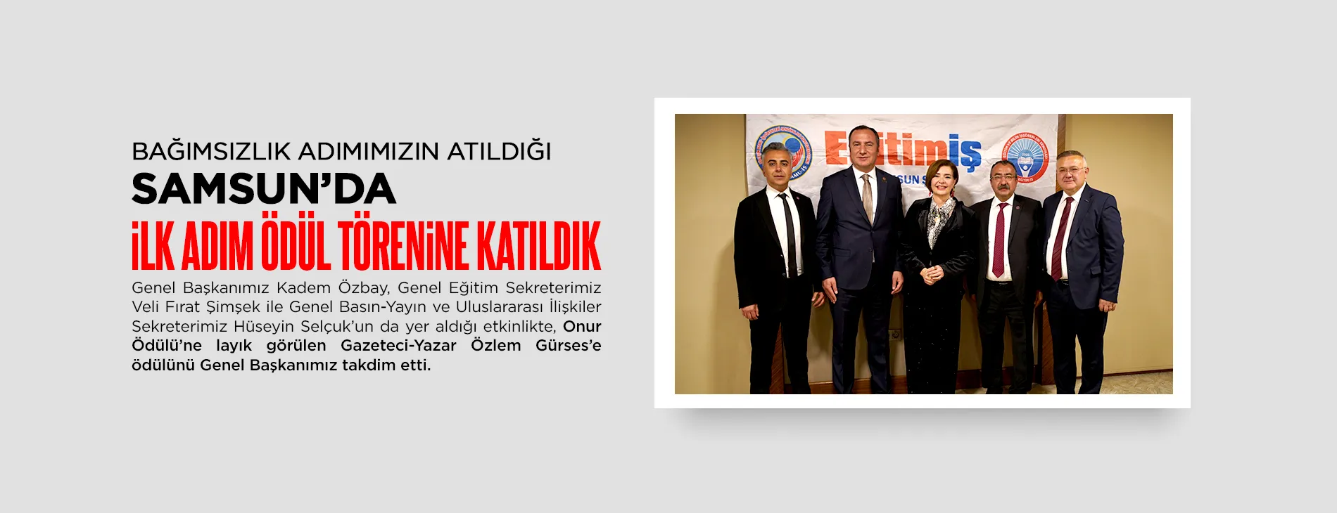 BAĞIMSIZLIK ADIMIMIZIN ATILDIĞI SAMSUN’DA İLKADIM ONUR ÖDÜLÜ TÖRENİ’NE KATILDIK