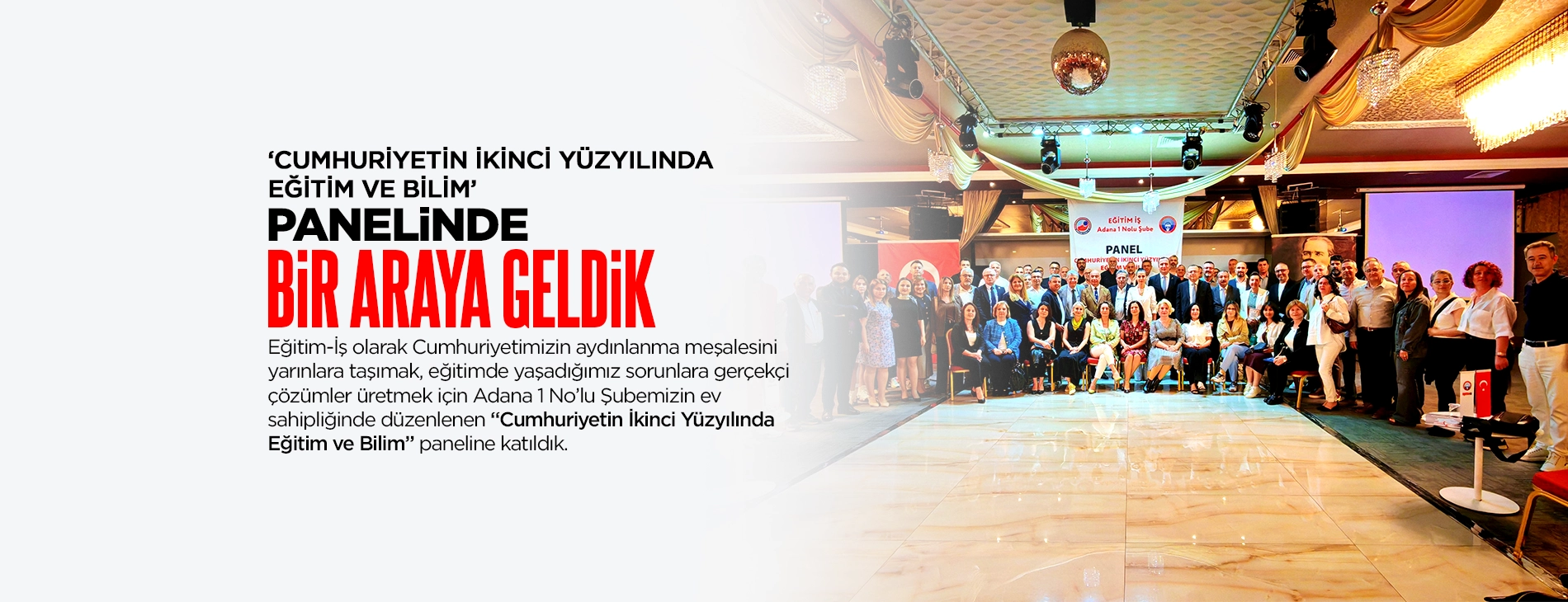 ‘CUMHURİYETİN İKİNCİ YÜZYILINDA EĞİTİM VE BİLİM’ PANELİNDE BİR ARAYA GELDİK | EĞİTİM İŞ