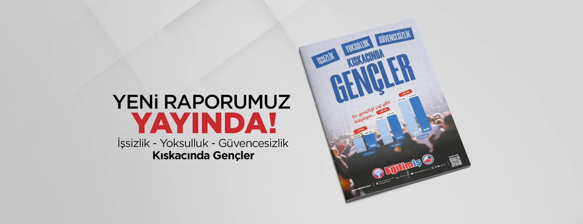 İŞSİZLİK, YOKSULLUK VE GÜVENCESİZ BİR GELECEĞİN KISKACINDAKİ GENÇLER