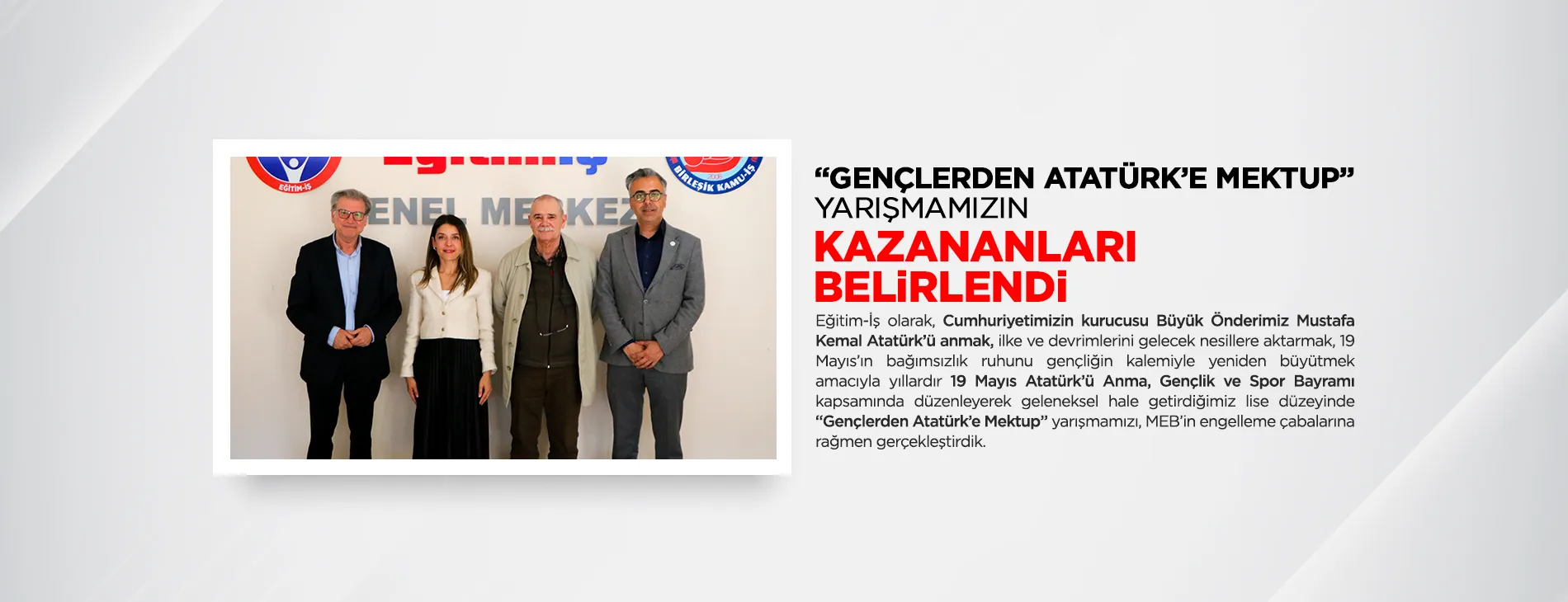 “GENÇLERDEN ATATÜRK’E MEKTUP” YARIŞMAMIZIN KAZANANLARI BELİRLENDİ! | EĞİTİM İŞ