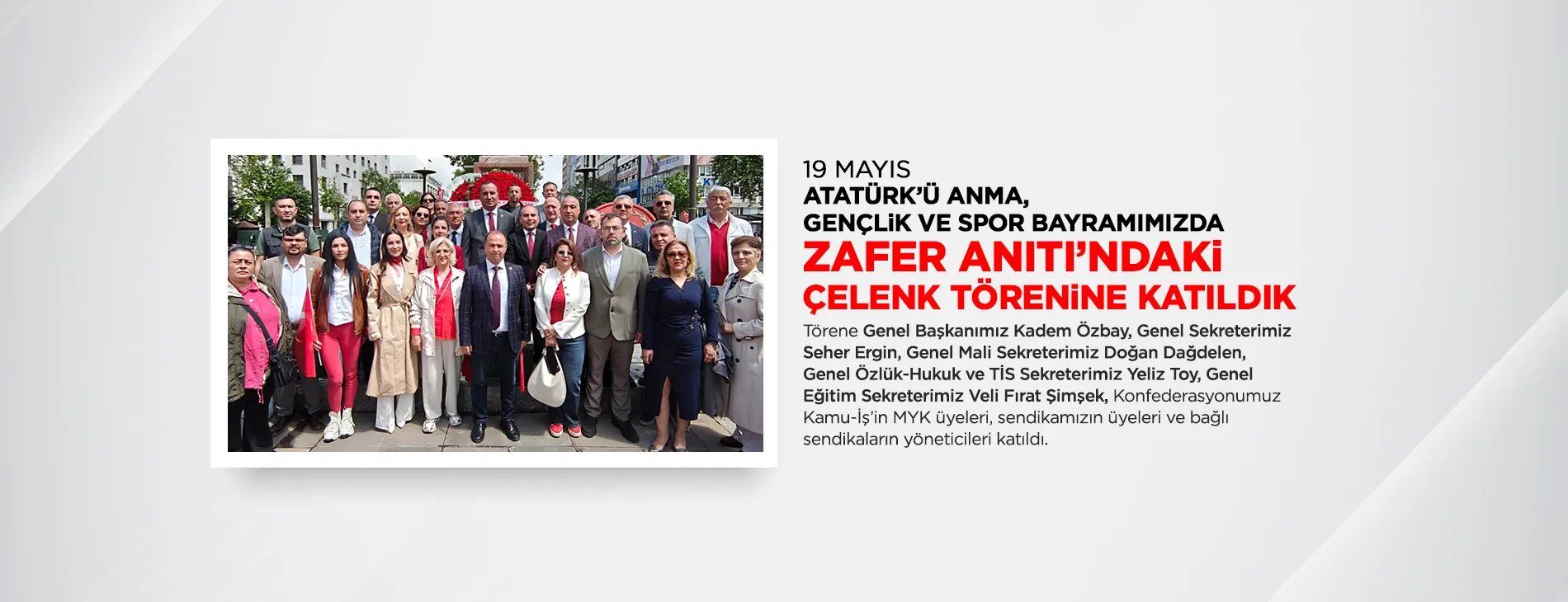 19 MAYIS ATATÜRK’Ü ANMA, GENÇLİK VE SPOR BAYRAMIMIZDA ZAFER ANITI’NDAKİ TÖRENE KATILDIK | EĞİTİM İŞ