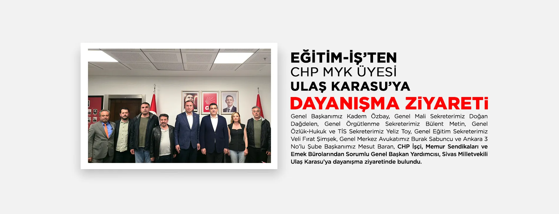 EĞİTİM-İŞ’TEN CHP MYK ÜYESİ ULAŞ KARASU’YA DAYANIŞMA ZİYARETİ