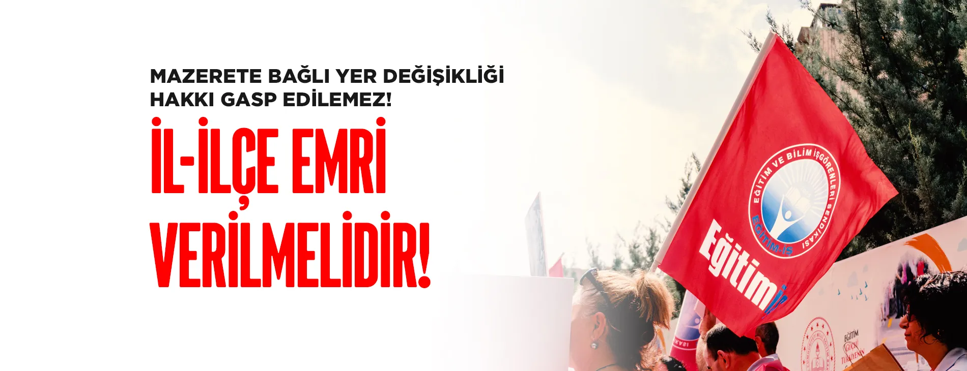MAZERETE BAĞLI YER DEĞİŞİKLİĞİ HAKKI GASP EDİLEMEZ! İL-İLÇE EMRİ VERİLMELİDİR!