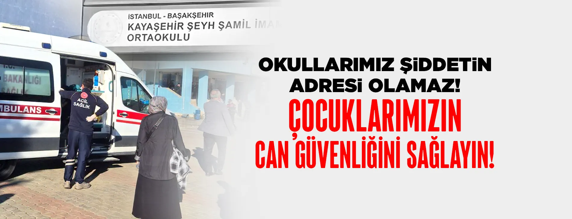OKULLARIMIZ ŞİDDETİN ADRESİ OLAMAZ! ÇOCUKLARIMIZIN CAN GÜVENLİĞİNİ SAĞLAYIN! | EĞİTİM İŞ