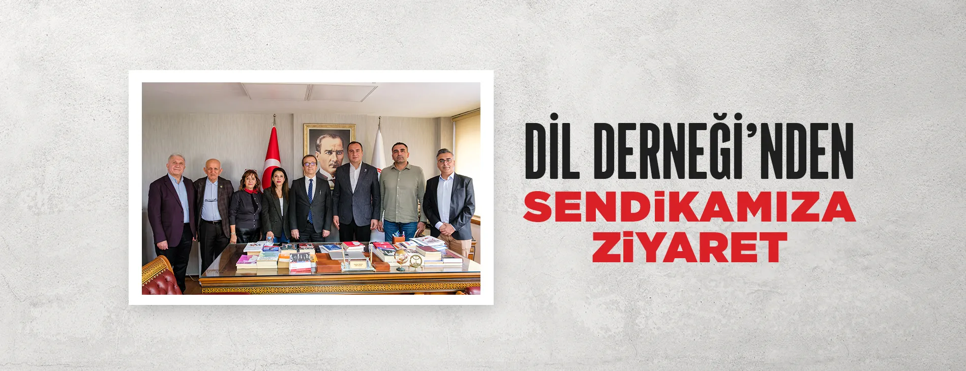 DİL DERNEĞİ’NDEN SENDİKAMIZA ZİYARET | EĞİTİM İŞ
