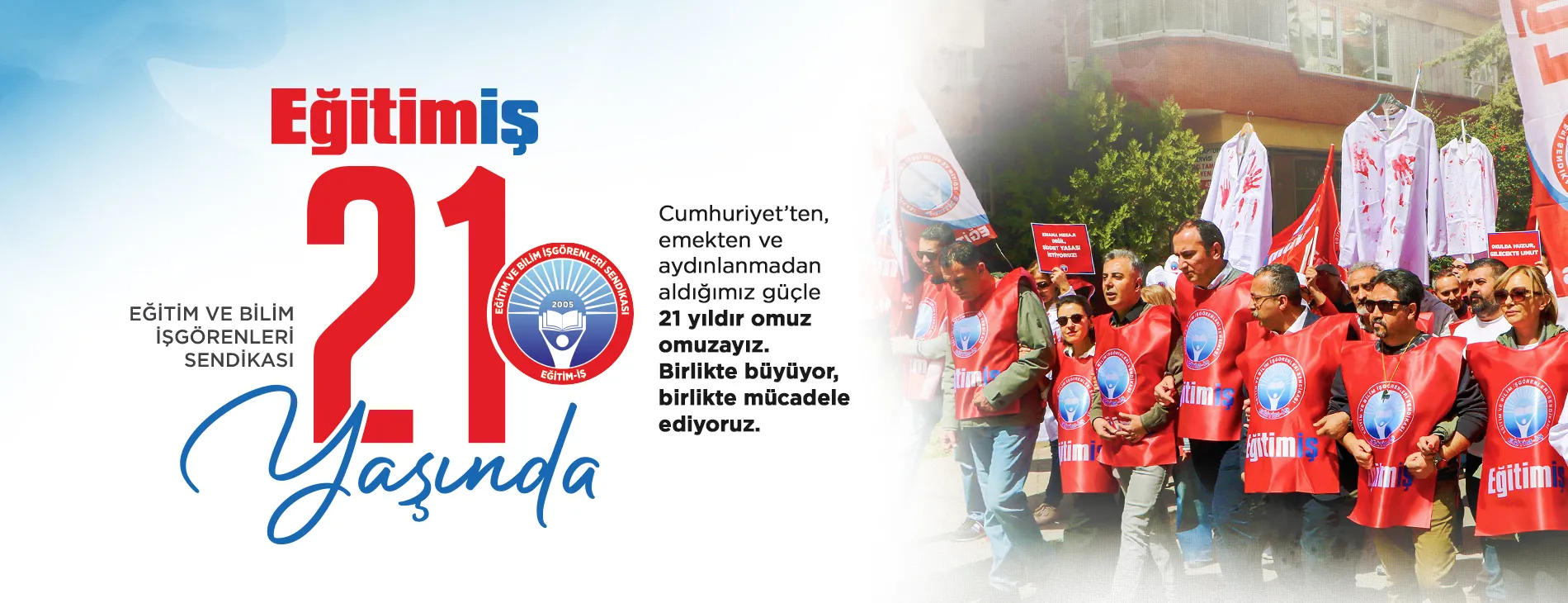 CUMHURİYET VE EMEK MÜCADELESİNİN ÖNCÜSÜ EĞİTİM-İŞ 21 YAŞINDA | EĞİTİM İŞ