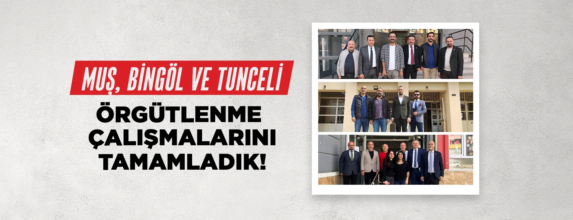 MUŞ, BİNGÖL VE TUNCELİ ÖRGÜTLENME ÇALIŞMALARIMIZI TAMAMLADIK | EĞİTİM İŞ