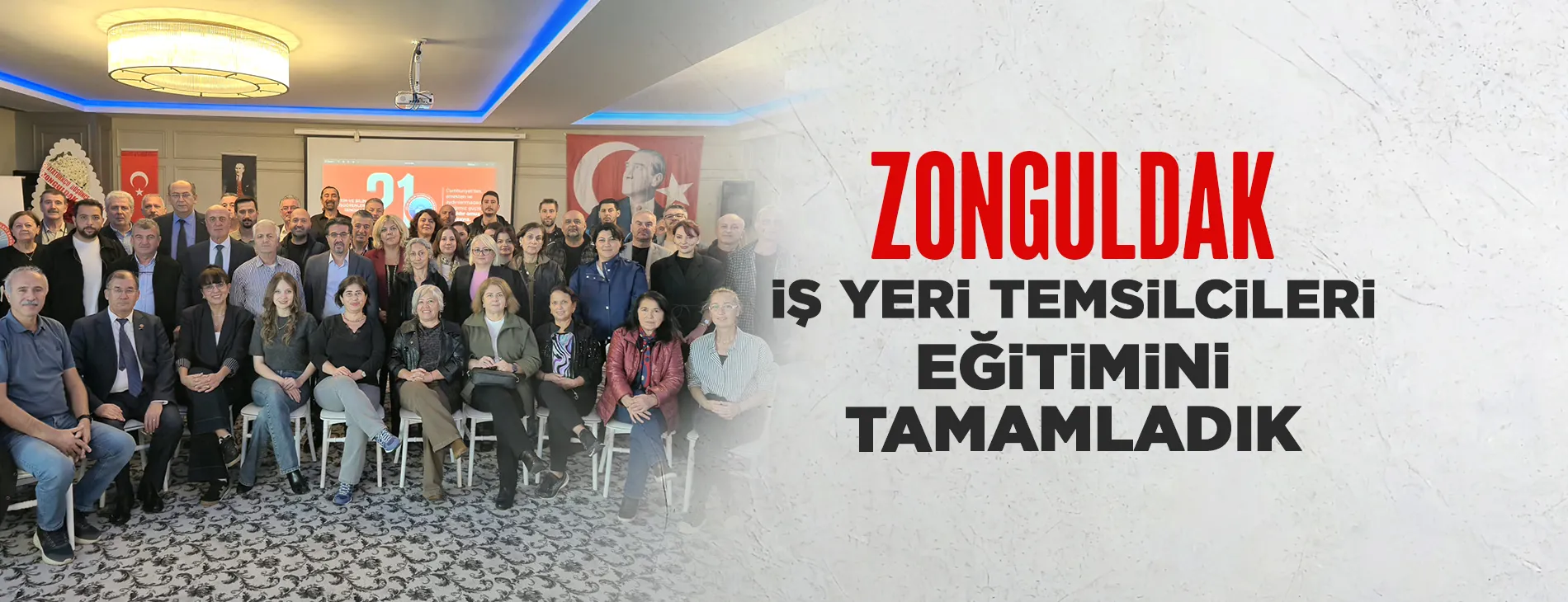Zonguldak İş Yeri Temsilcileri Eğitimini Tamamladık | EĞİTİM İŞ