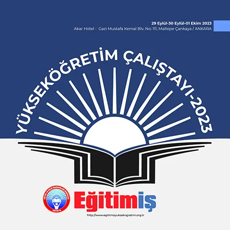 EĞİTİM İŞ YÜKSEKÖĞRETİM ÇALIŞTAYI  | EĞİTİM İŞ